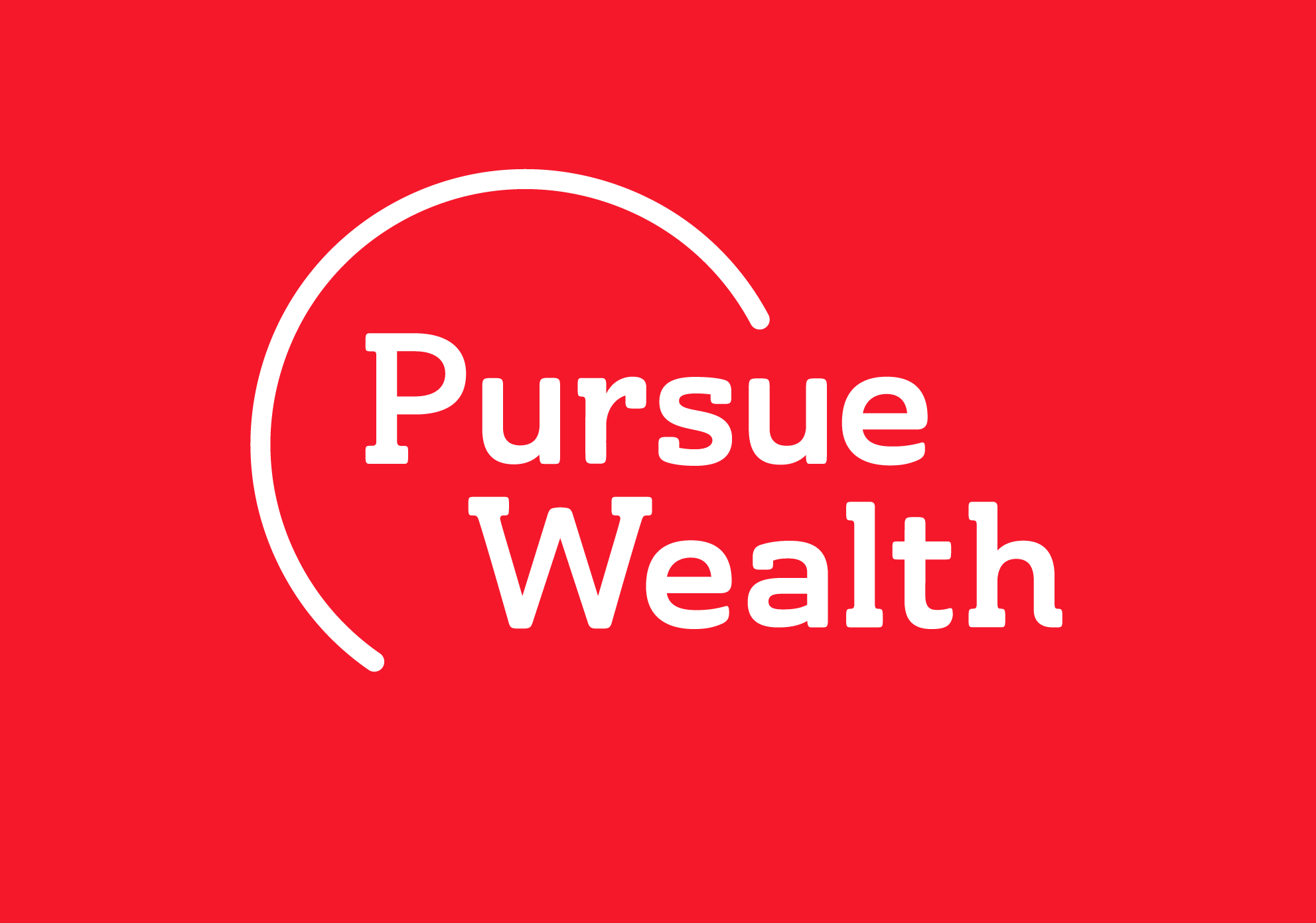 Pursue Wealth